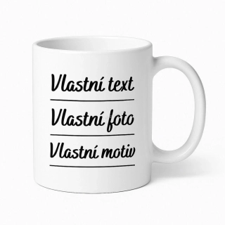 Keramický hrnek - vlastní text/motiv/foto 