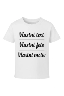 Triko dětské bílé - vlastní potisk